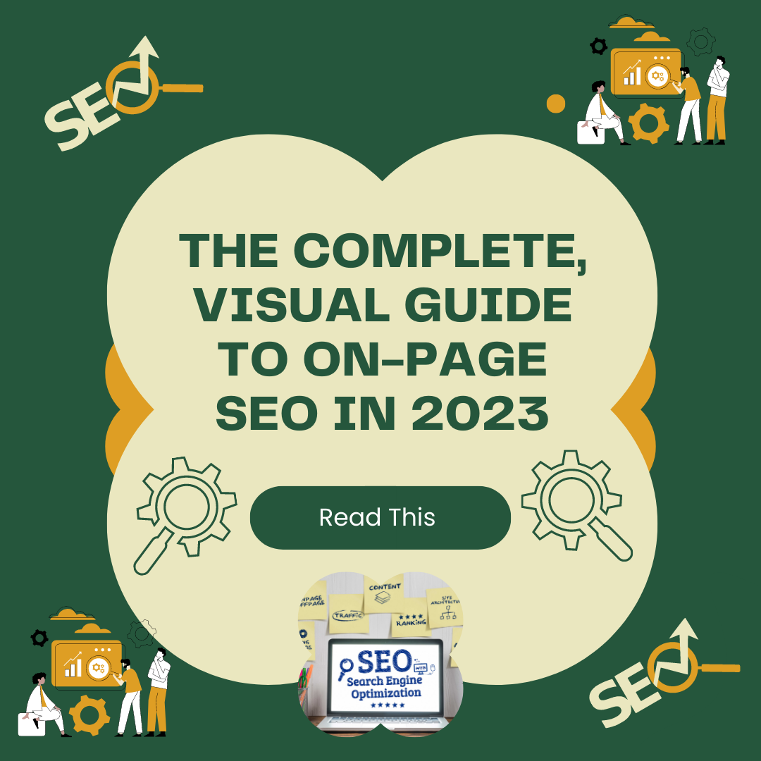The Complete, Visual Guide to On-Page SEO in 2023