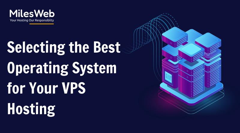 Best Operating System for Your VPS Hosting